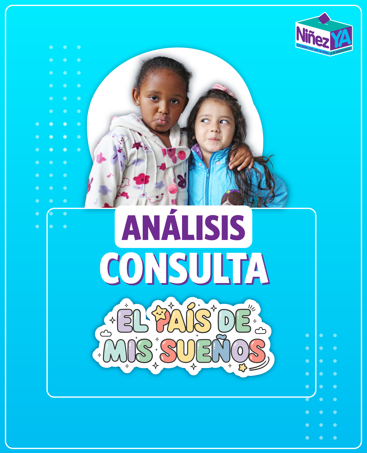 Análisis de la Consulta El País de Mis Sueños