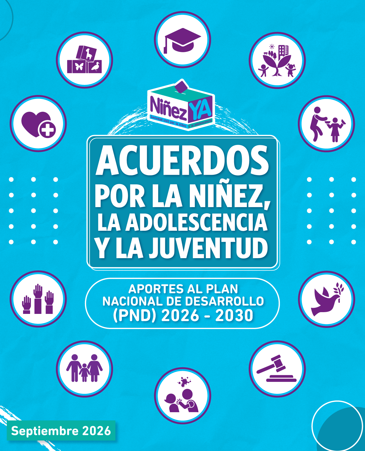 Acuerdos por la niñez, la adolescencia y la juventud, rodeado por los íconos de los 10 YAs