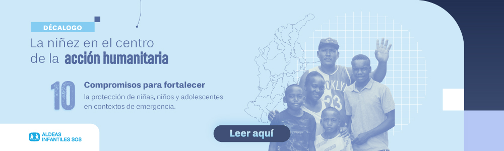 Decálogo: La niñez en el centro de la acción humanitaria